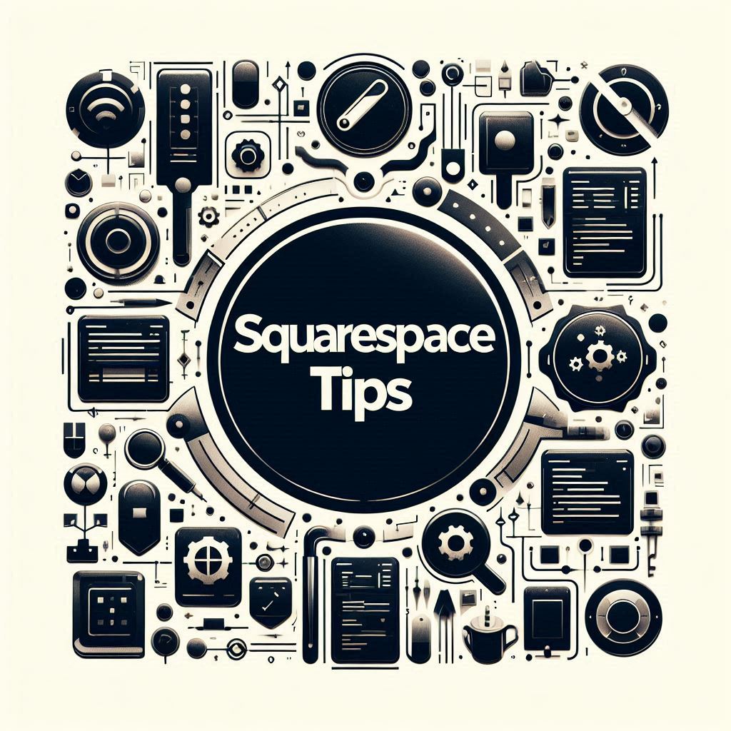 Squarespace Hacks: Tips & Tricks to Enhance Your Website Functionality