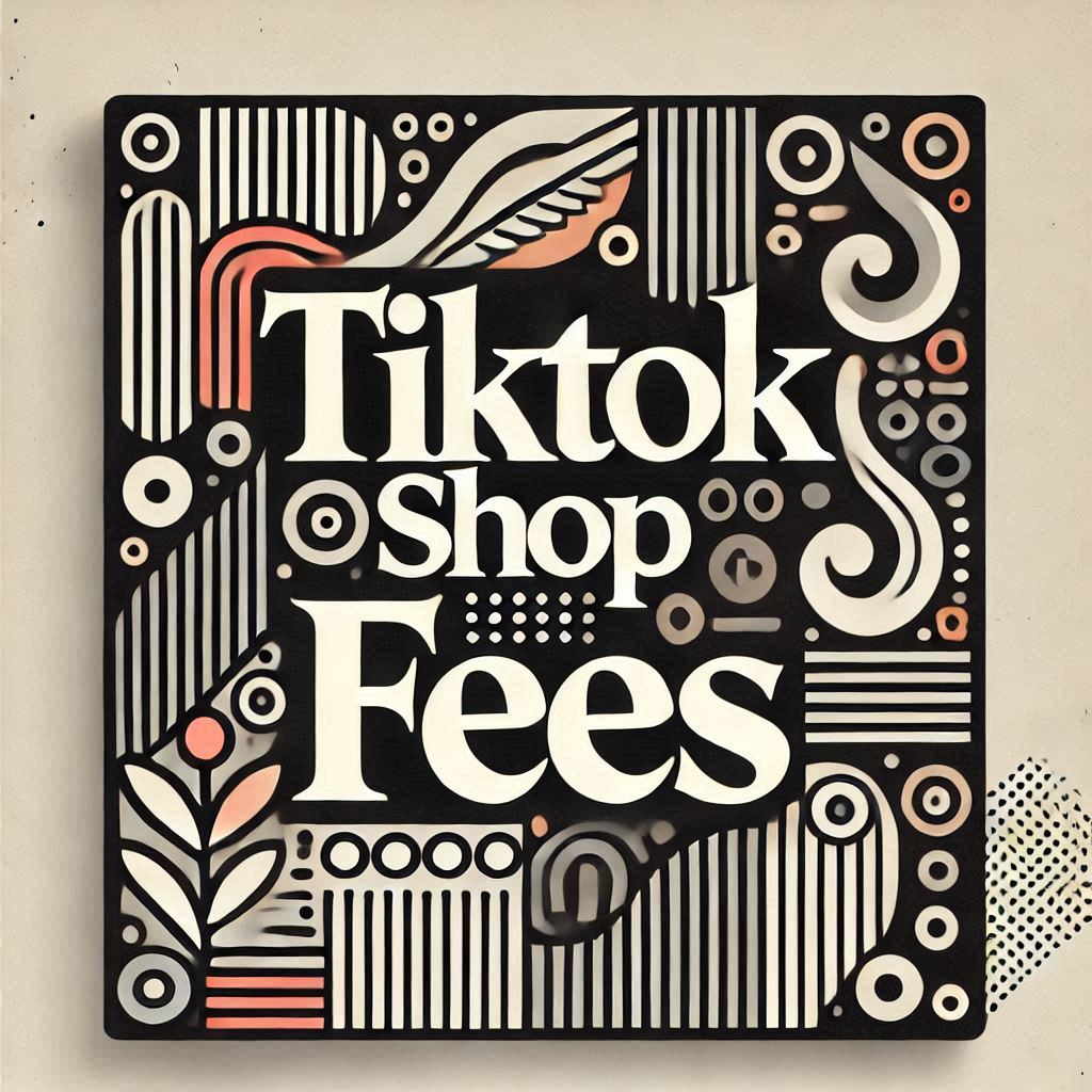 TikTok Shop Fees: Understanding the Costs Involved